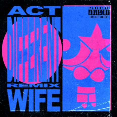 ACT DIFFERENT (Wife Mix) | Boomplay Music