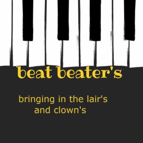 BRINGING IN THE LAIR'S AND CLOWN | Boomplay Music