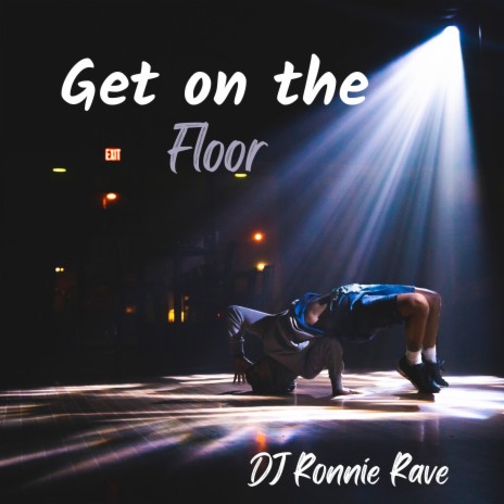 Get on the Floor | Boomplay Music
