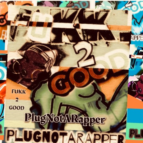 FUKK 2 GOOD | Boomplay Music