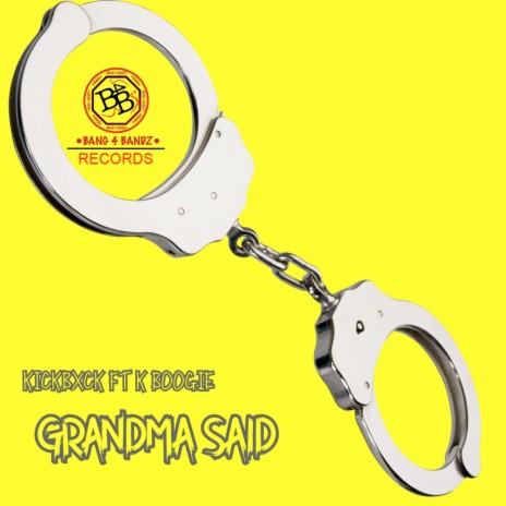 Grandma Said ft. K BOOGIE | Boomplay Music