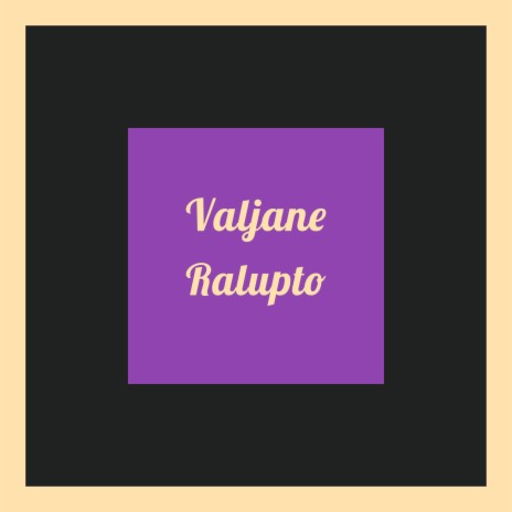 Valjane Ralupto | Boomplay Music