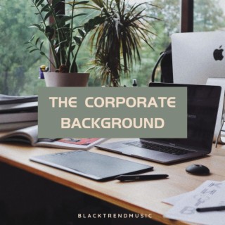 The Corporate Background
