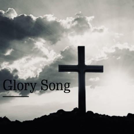 Glory Song | Boomplay Music