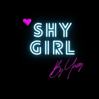 Shy Girl lyrics | Boomplay Music