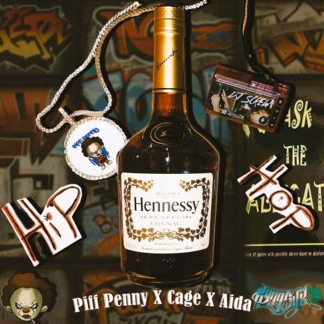 Hennessy & Hip Hop ft. Aida, Cage & Kyng Syx | Boomplay Music