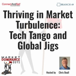 EP193: Thriving in Market Turbulence - Tech Tango and Global Jigs