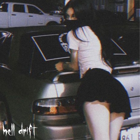 Hell Drift | Boomplay Music