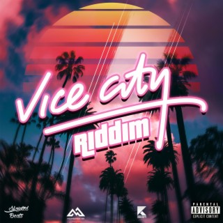 Vice City Riddim