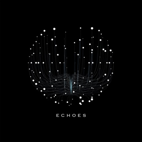 ECHOES | Boomplay Music