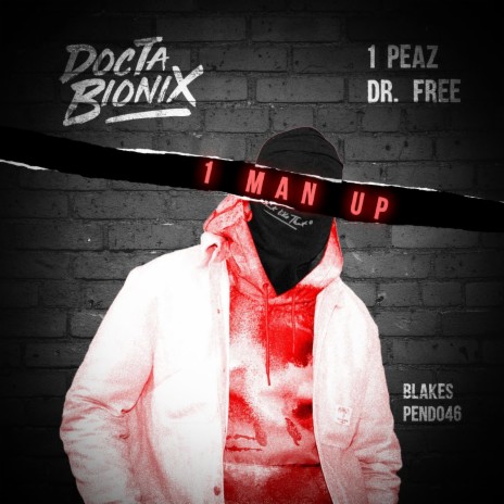 1 MAN UP ft. PEAZ & Doctor Free | Boomplay Music