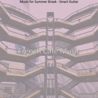Music for Summer Break - Smart Guitar
