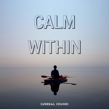 Calm Within | Boomplay Music
