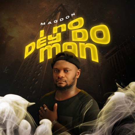 I No Dey Do Man | Boomplay Music