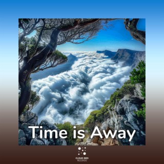 Time is Away