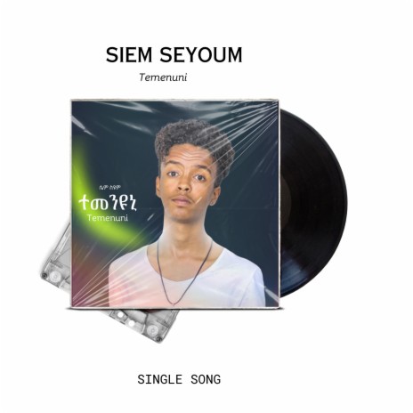 Siem Seyum Temenuni | Boomplay Music