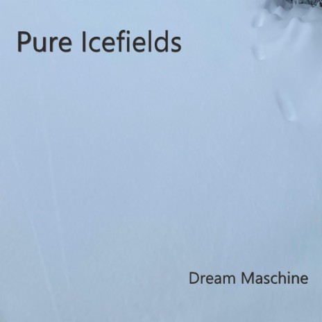 Pure Icefields | Boomplay Music