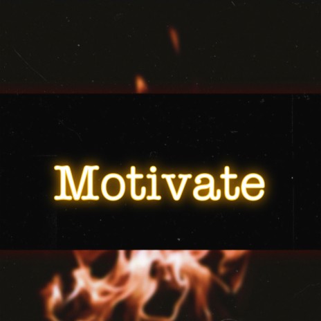 Motivate | Boomplay Music