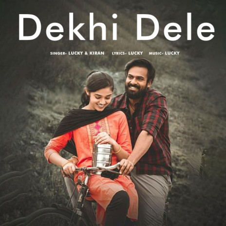 Dekhi Dele ft. Kiran