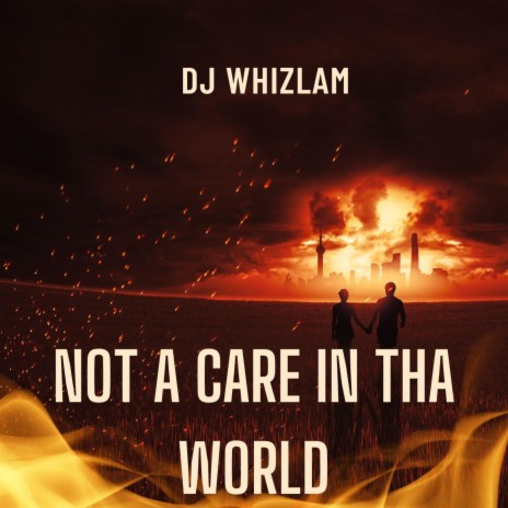 Not A Care In Tha World | Boomplay Music