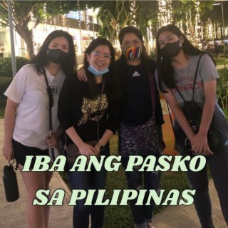 Iba Ang Pasko Sa Pilipinas