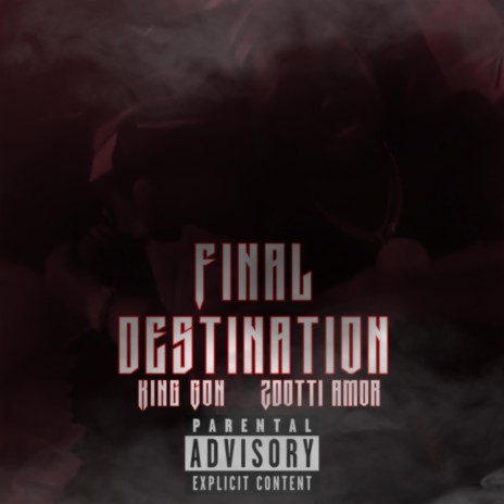 Final Destination ft. Z Dotti Amor | Boomplay Music