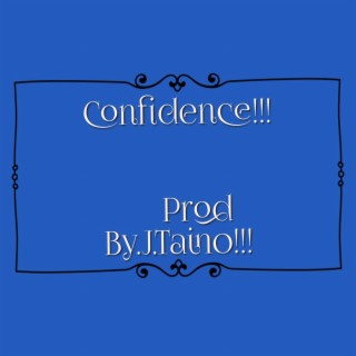 Confidence!!!