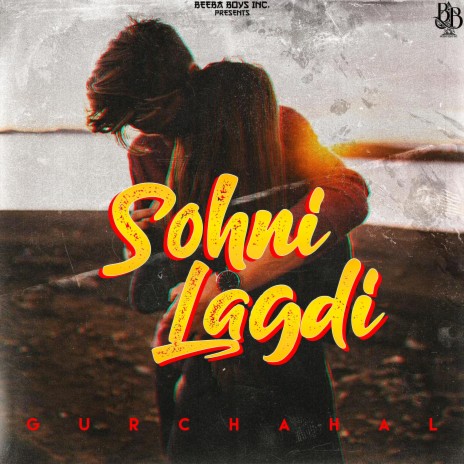 Sohni Lagdi ft. GurChahal | Boomplay Music