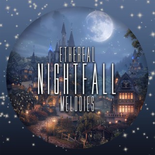 Ethereal Nightfall Melodies
