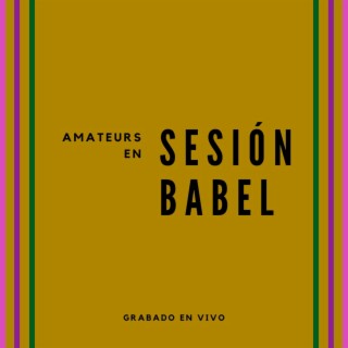 Sesión Babel (Sesión Babel)