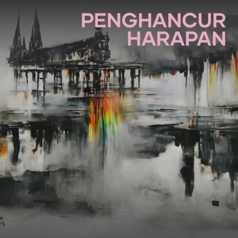 Penghancur Harapan | Boomplay Music