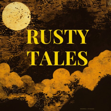 Rusty Tales