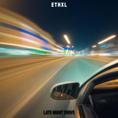 LATE NIGHT DRIVE | Boomplay Music