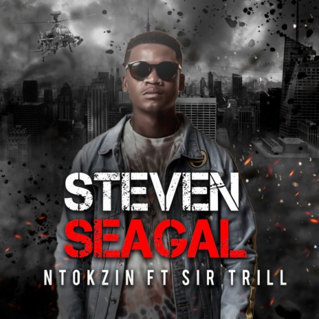 Steven Seagal ft. Sir Trill