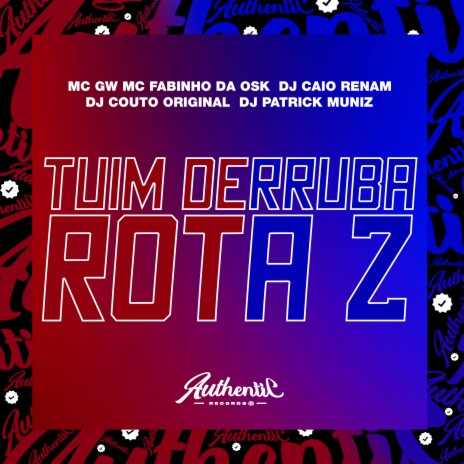 Tuim Derruba Rota 2 ft. DJ Caio Renam, MC GW, MC Fabinho da Osk & DJ COUTO ORIGINAL | Boomplay Music