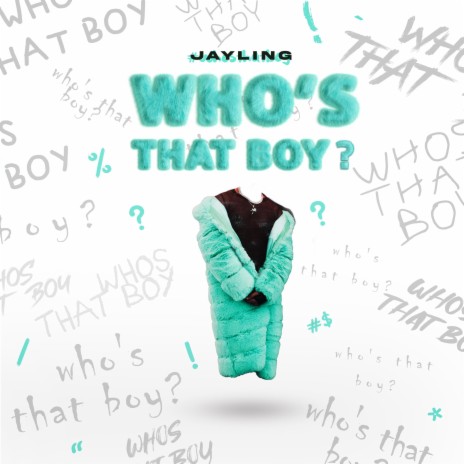Who's That Boy? | Boomplay Music