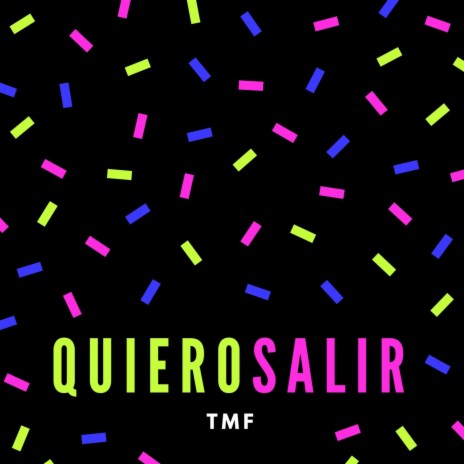 Quiero Salir | Boomplay Music