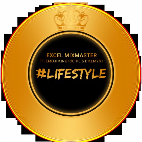 #LifeStyle (Dancehall Mix) ft. Emoji King Richie & D'Kemyst | Boomplay Music