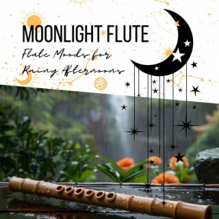 Flute Moods for Rainy Afternoons