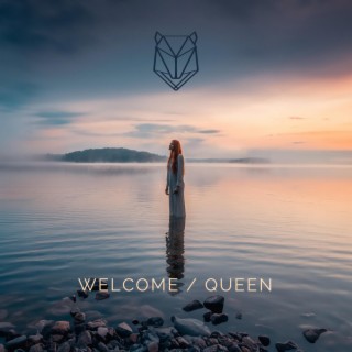 Welcome / Queen
