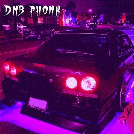 DNB PHONK | Boomplay Music