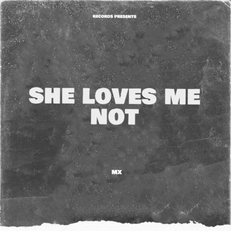 She Loves Me Not | Boomplay Music