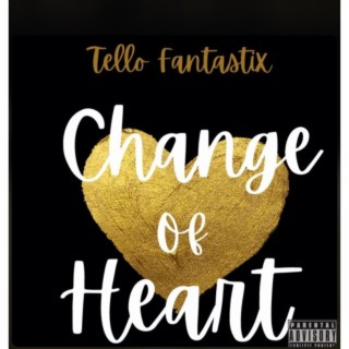 Change Of Heart lyrics | Boomplay Music