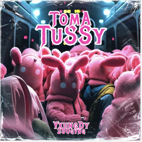 Toma Tussy | Boomplay Music