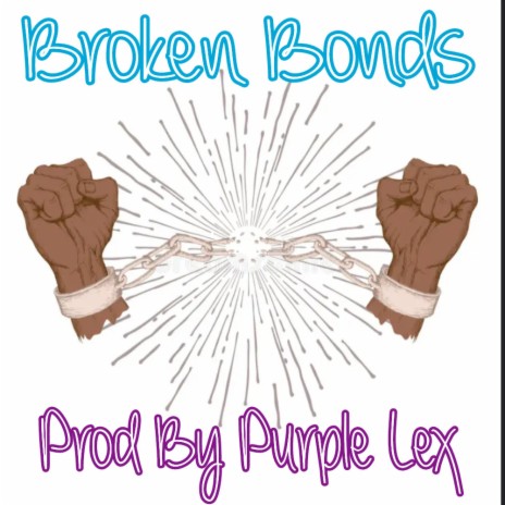 Broken Bonds | Boomplay Music