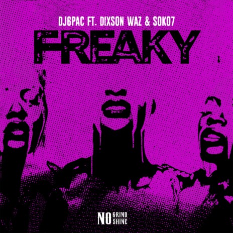 Freaky ft. Dixson Waz & Soko7 | Boomplay Music