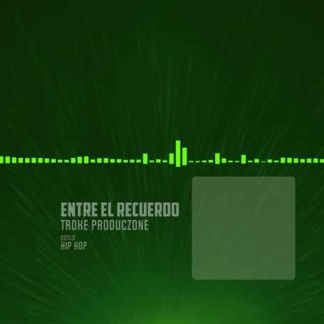 Entre el recuerdo | Boomplay Music