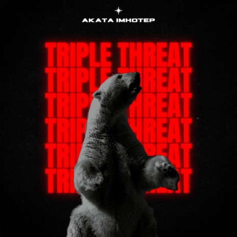 Triple threat