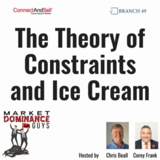 EP163: The Theory of Constraints and Ice Cream