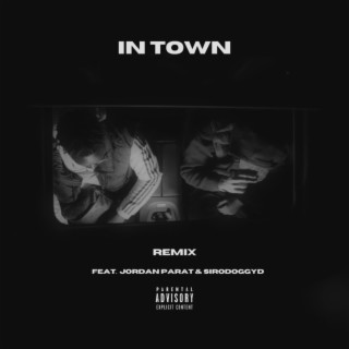 In Town (Remix)